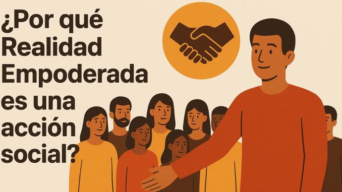 Acción social Realidad Empoderada